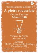 Eventi - Presentazione libro - A pietre rovesciate di Mauro Tetti - Arborea - Oristano