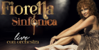 Fiorella Sinfonica - Live con orchestra