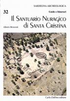 Il Santuario Nuragico di Santa Cristina - Guide Delfino Editore